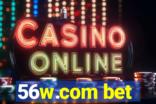 56w.com bet